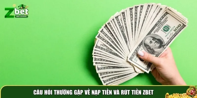 cau hoi thuong gap 2 Một số câu hỏi thường gặp liên quan đến nạp rút