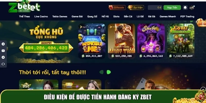 dang ky zbet 1 Điều kiện để được tiến hành đăng ký Zbet