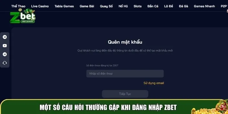 dang nhap zbet 4 Một số câu hỏi thường gặp khi đăng nhập Zbet