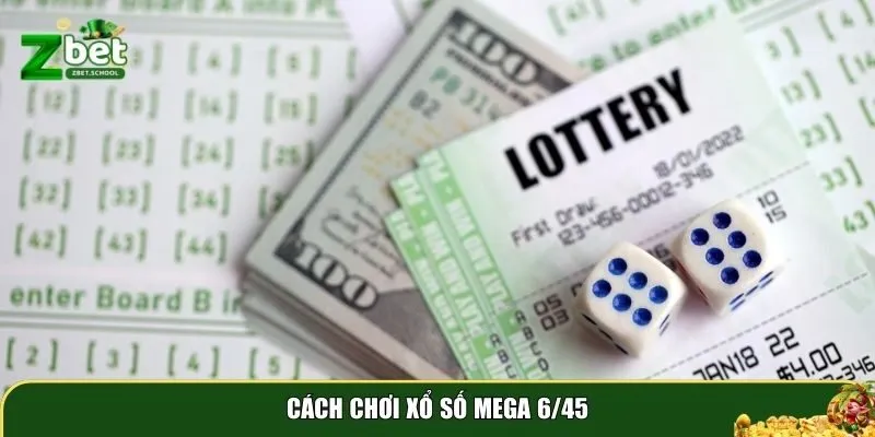 xo so mega 6 45 2 Cách chơi xổ số mega 6/45 khá dễ hiểu