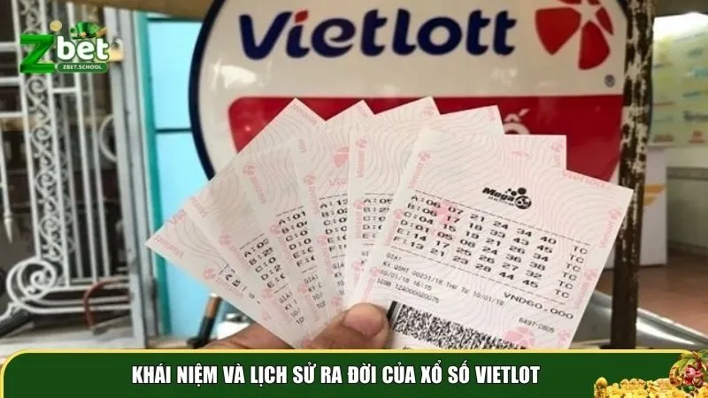 xo so vietlot 1 Khái niệm và lịch sử ra đời của xổ số Vietlot